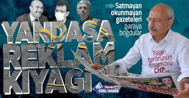 CHP’li belediyeler yandaş medyalarını reklama boğdu! 50 bin tirajı bile zor gören gazetelere milyonluk kıyak
