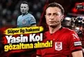 Süper Lig hakemi Yasin Kol gözaltında! Hakemler Dosyası’nda soruşturma genişliyor