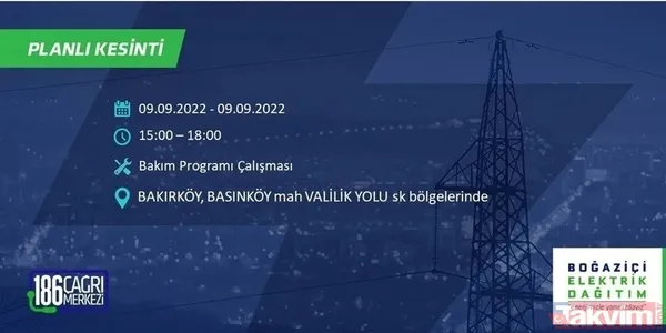 İSTANBUL ELEKTRİK KESİNTİSİ | 8-9 Eylül'de İstanbul'un 24 ilçesinde elektrikler kesilecek! Elektrik kesintileri nerede olacak? - 25