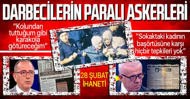 Türkiye'ye yapılan 28 Şubat saldırısının 2 paralı askeri: Ertuğrul Özkök ve Fatih Altaylı