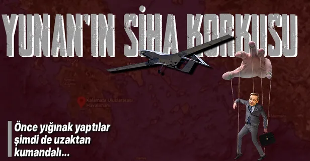 Yunanlılarda SİHA korkusu! Önce yığınak yaptılar şimdi de uzaktan kumandalı...