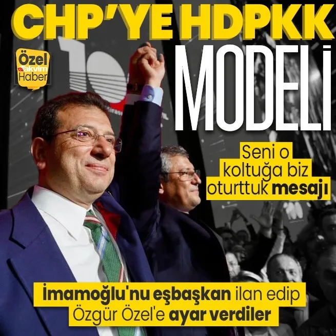 Ekremcilerden CHPye HDPKK modeli! İmamoğlunu eşbaşkan ilan edip Özgür Özele ayar verdiler: Seni o koltuğa biz oturttuk mesajı