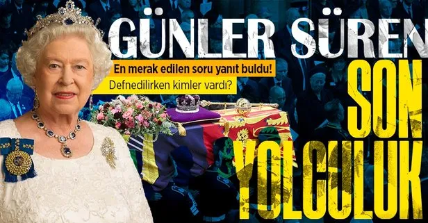 Kraliçe 2. Elizabeth son yolculuğuna uğurlandı! Aziz George Şapeli'nde defnedildi