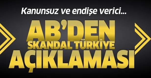 Son dakika... AB'den skandal Türkiye açıklaması! "Doğu Akdeniz'deki faaliyetleri için...