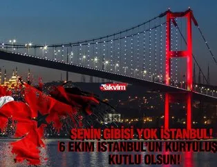 6 Ekim İstanbul’un Kurtuluşu kutlama mesajları - sözleri 2021!