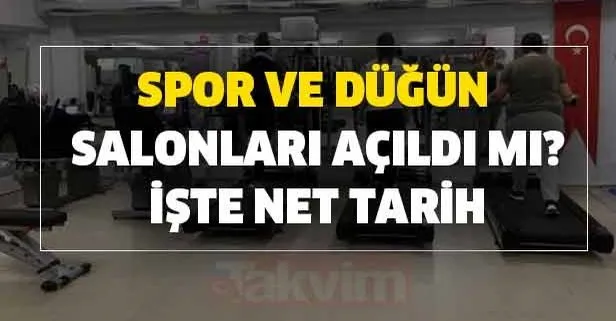 Spor salonlarında hangi önlemler alınacak? Spor ve düğün salonları açıldı mı? Net tarih verildi!