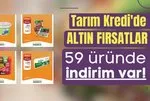 Tarım Kredi’de 59 üründe altın fiyatlar sıralandı! Hafta başı indirimi geldi: 12-23 Ağustos’ta yoğurt, peynir, tereyağı, balık, un...