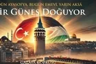 Yeni yılın ilk gününde Galata Köprüsü'nde tarihi buluşma: Dün Ayasofya, bugün Emevî, yarın Aksâ! Bir Güneş Doğuyor!