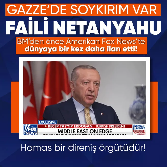 Başkan Erdoğan Amerikan Fox News kanalına konuştu! Gazzedeki soykırımın faili Netanyahu’dur