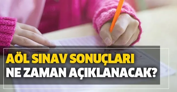 meb tarih verdi aol sinav sonuclari ne zaman aciklanacak 2019 2020 meb acik lise takvimi takvim