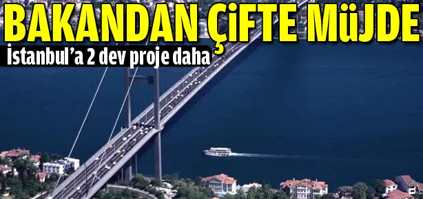 İstanbul’a iki dev proje daha