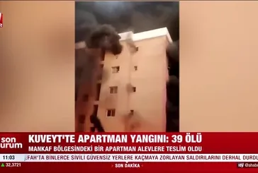 Kuveyt’te apartman yangını: 39 ölü