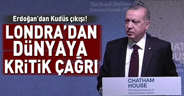 Erdoğan'dan Londra'da kritik Kudüs çıkışı