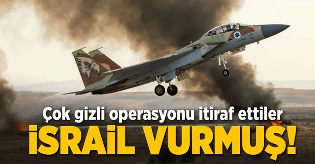İsrail sonunda itiraf etti! 'Biz vurmuştuk!'