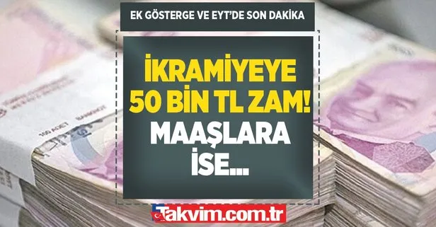 3600 ek göstergede son dakika haberi: Maaşlara en az 800 TL, ikramiyeye 50 bin TL zam! EYT yasası ise...