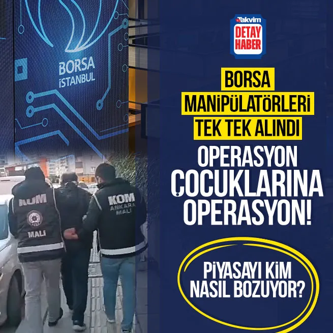 Borsa manipülatörlerine operasyon: 17 gözaltı! Kirli oyun nasıl kuruluyor?