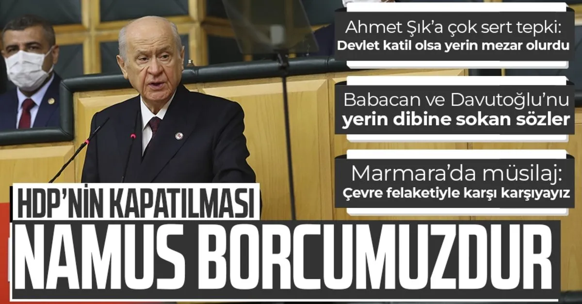 son dakika mhp lideri devlet bahceli hdp nin kapatilmasi kaydinin silinmesi hepimizin namus borcudur