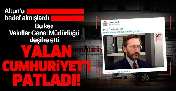 Vakıflar Genel Müdürlüğü’nden Cumhuriyet Gazetesi’nin Fahrettin Altun’u hedef alan haberine yalanlama!