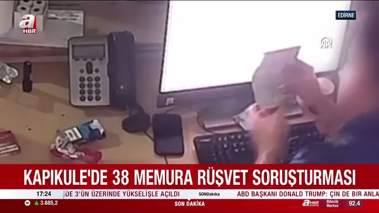Kapıkule rüşvet operasyonu!