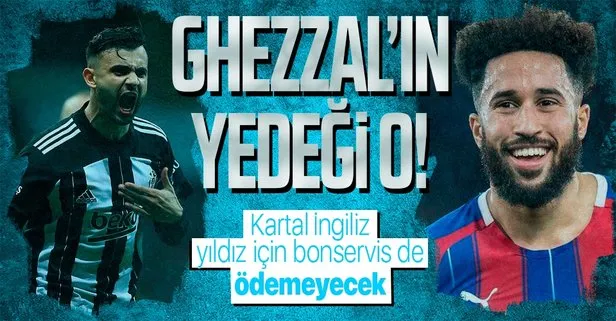 Beşiktaş, onun için bonservis ücreti ödemeyecek: Ghezzal’ın yedeği Andros Townsend!