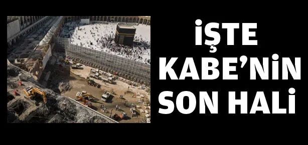 İşte Kabe’nin son hali