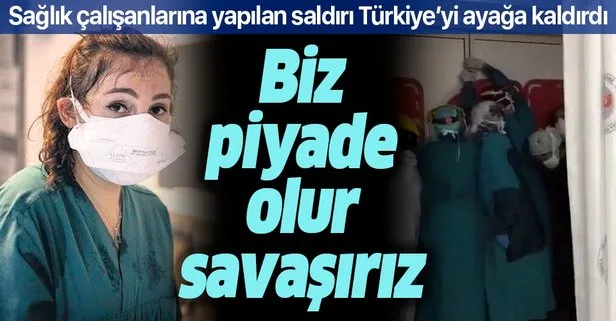 Sağlık çalışanlarına saldırı Türkiye’yi ayağa kaldırdı