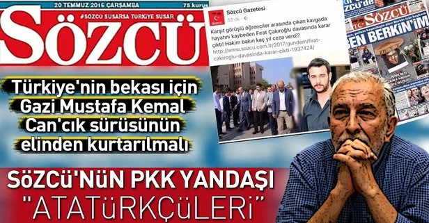 Sözcü’nün PKK yandaşı ’Atatürkçüleri’