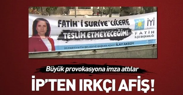 İYİ Parti Belediye Başkan adayı İlay Aksoy’dan ırkçı provokasyon!