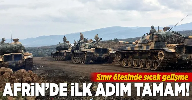 Afrin'de ilk adım tamam!