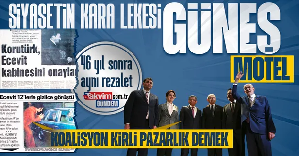 Türkiye tarihine geçen kara leke: Güneş Motel! Koalisyonlar tarihi kirli pazarlıklarla dolu