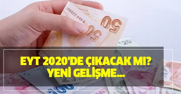EYT 2020'de çıkacak mı yeni gelişme...