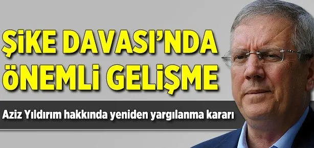 Şike Davası’nda yeniden yargılama kararı
