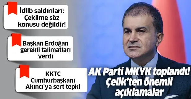 Son dakika: AK Parti MKYK sonrası kritik İdlib açıklaması: Başkan Erdoğan talimatı verdi, çekilme söz konusu değil
