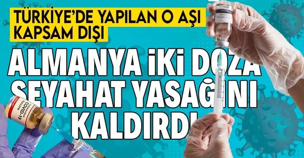 SON DAKİKA: Almanya iki doz BioNTech Moderna AstraZeneca ve Johnson and Johnson aşılarını yaptıranlara seyahat yasağını kaldırdı