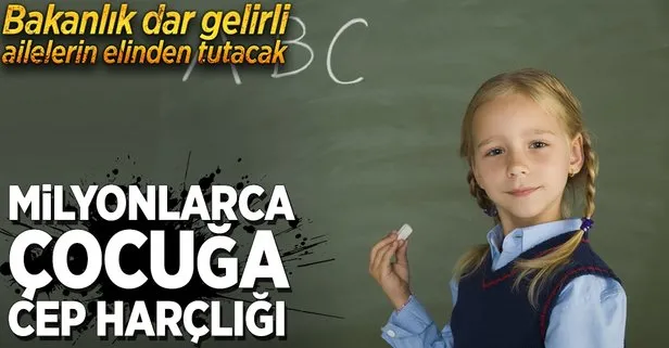 2.4 milyon çocuğa cep harçlığı