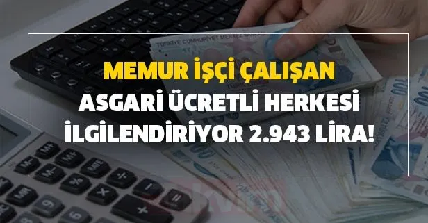 Memur işçi çalışan herkesi ilgilendiriyor 2.943 lira! Ve belli oldu yüzde 8.33'ün sırrı...
