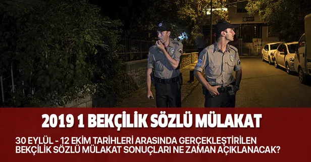 Bekçilik sözlü mülakat sonuçları açıklandı mı? 2019 1 bekçilik sözlü sınav sonuçları ne zaman açıklanacak?-1