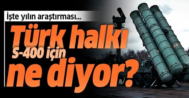 Dış politika algısı araştırması açıklandı! Türk halkı S-400 için ne diyor?