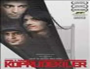 Köprüdekiler filminden kareler