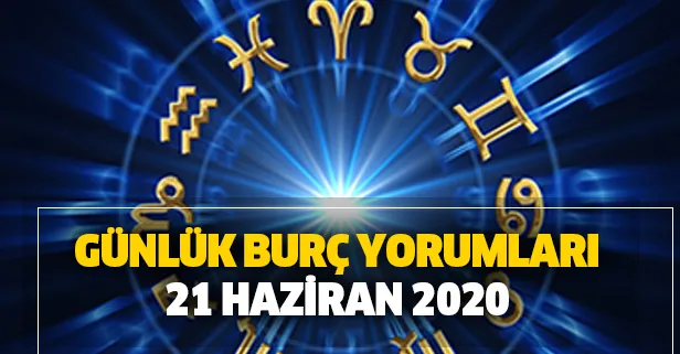 Günlük burç yorumları – 21 Haziran 2020 Pazar