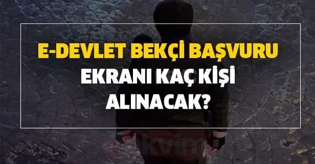 E-devlet bekçi başvuru ekranı kaç kişi alınacak? Bekçi maaşları ne kadar?