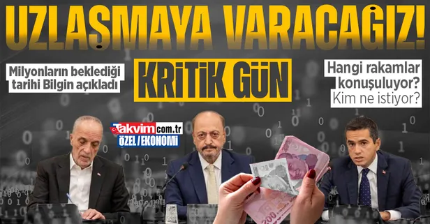 Bakan Bilgin'den flaş asgari ücret açıklaması: "Salı günü uzlaşmaya varacağız"
