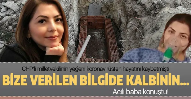 CHP'li Milletvekili Ramis Topal'ın yeğeni Dilek Tahtalı koronavirüsten ölmüştü! Tahtalı'nın babası: Bize verilen bilgide kalbinin...