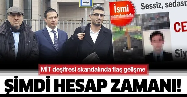MİT deşifresi skandalında flaş gelişme!