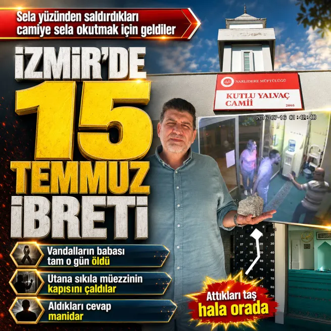 15 Temmuz’da ibretlik tevafuk: İzmirde saldırdıkları Kutlu Yalvaç Camisine sela için geldiler