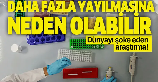 Koronavirüs ile ilgili şoke eden detay! Bazı antikorlar, virüsün daha fazla yayılmasına yol açabilir-1