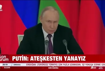 Putin'den şartlı ateşkes açıklaması