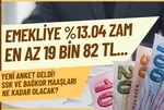 Emekliye %13.04 enflasyon zammı: Anket geldi hesap değişti! SSK BAĞKUR'a en düşük 19 bin TL maaş...