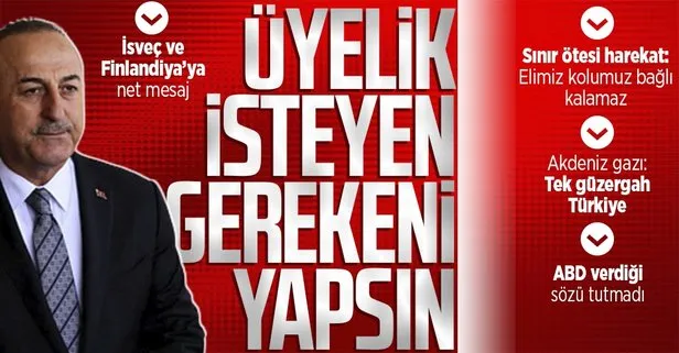 Dışişleri Bakanı Mevlüt Çavuşoğlu’ndan Suriye’ye harekat mesajı: Elimiz kolumuz bağlı kalamaz