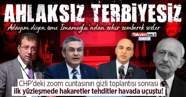 CHP’de zoom cuntasının toplantısı sonrası Kemal Kılıçdaroğlu ve Ekrem İmamoğlu arasında ilk yüzleşme: Terbiyesiz seninle her yerde görüşeceğiz